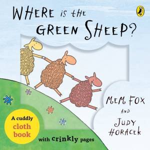 Where is the Green Sheep? Cloth Book by Mem Fox & Judy Horacek
