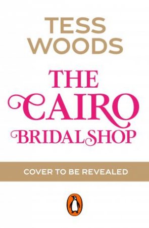 The Cairo Bridal Shop by Tess Woods