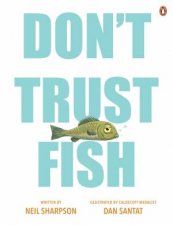 Dont Trust Fish