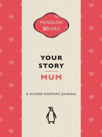 Your Story, Mum by Penguin Random House Australia