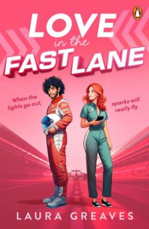 Love in the Fast Lane by Laura Greaves
