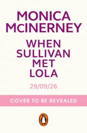 When Sullivan Met Lola by Monica McInerney