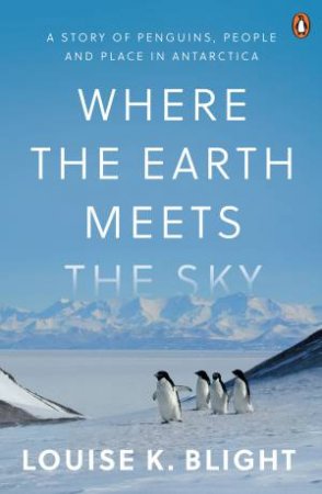 Where The Earth Meets The Sky by Louise K Blight
