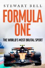 Formula One The Worlds most brutal Sport
