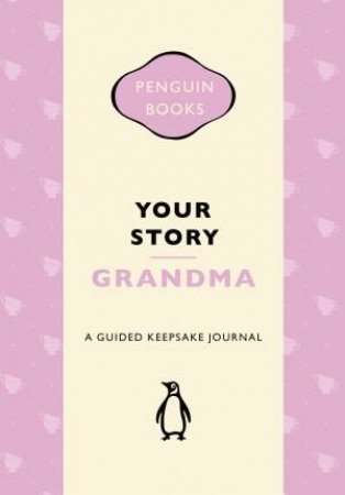 Your Story, Grandma by Penguin Random House Australia