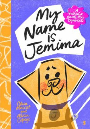 My Name is Jemima by Olivia Muscat & Allison Colpoys