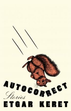 Autocorrect by Etgar Keret
