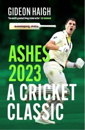A Cricket Classic by Gideon Haigh