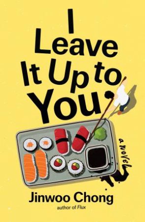I Leave It Up to You by Jinwoo Chong