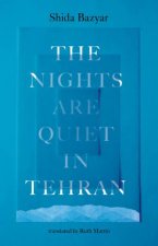 The Nights Are Quiet in Tehran