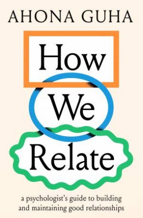 How We Relate by Ahona Guha