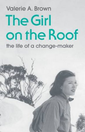 The Girl on the Roof by Valerie A. Brown