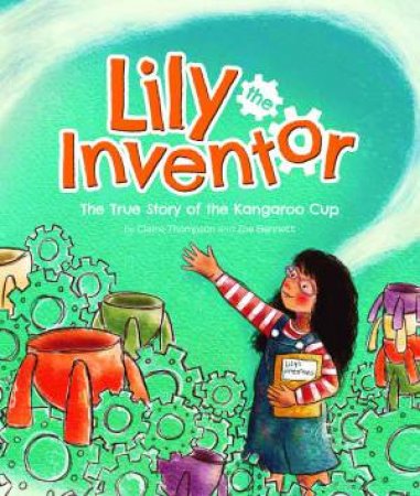 Lily the Inventor by Claire Thompson