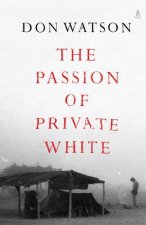 The Passion Of Private White