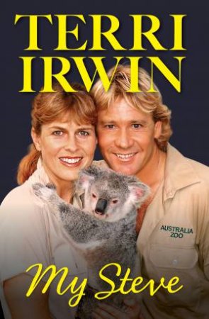 My Steve by Terri Irwin