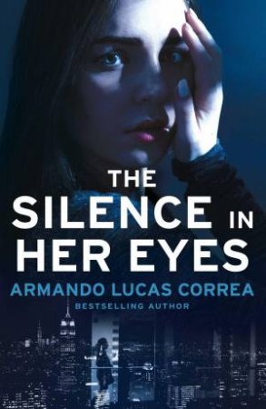 The Silence In Her Eyes by Armando Lucas Correa