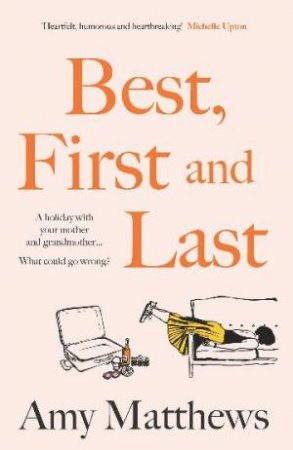 Best, First and Last by Amy Matthews