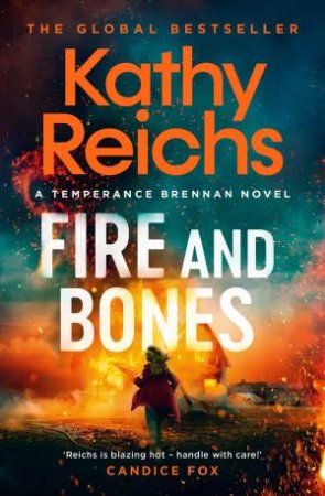 Fire and Bones by Kathy Reichs