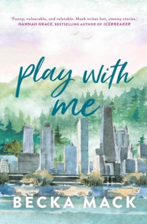 Play With Me by Becka Mack