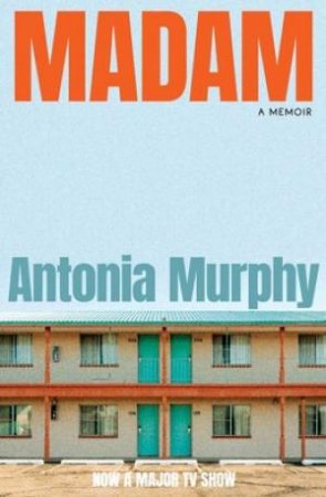 Madam by Antonia Murphy