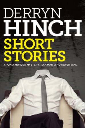 Short Stories by Derryn Hinch