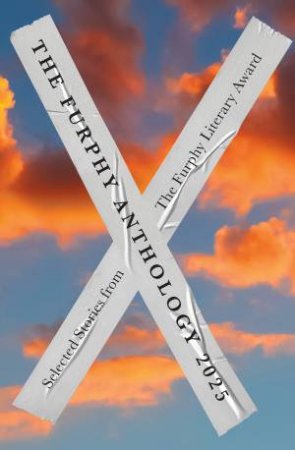 The Furphy Anthology 2025 by Unknown