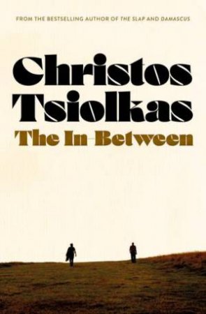 The In-Between by Christos Tsiolkas