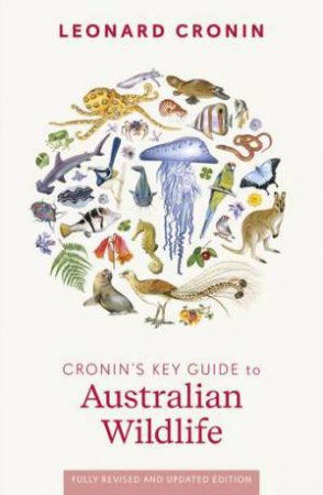 Cronin's Key Guide to Australian Wildlife by Leonard Cronin