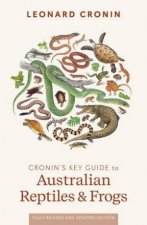 Cronins Key Guide to Australian Reptiles and Frogs