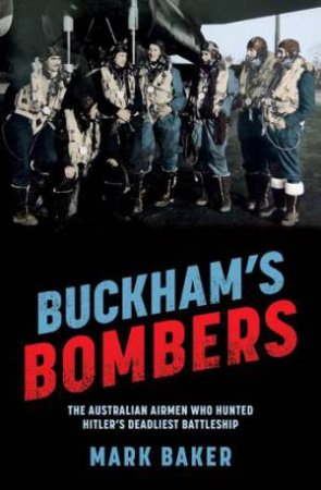 Buckham's Bombers by Mark Baker