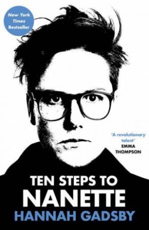 Ten Steps to Nanette by Hannah Gadsby