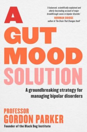 A Gut Mood Solution by Gordon Parker