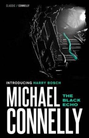 The Black Echo by Michael Connelly