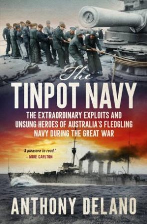 The Tinpot Navy by Anthony Delano