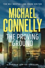 The Proving Ground Lincoln Lawyer Book 7