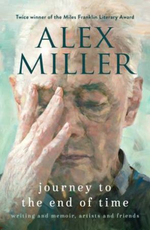 Journey to the End of Time by Alex Miller