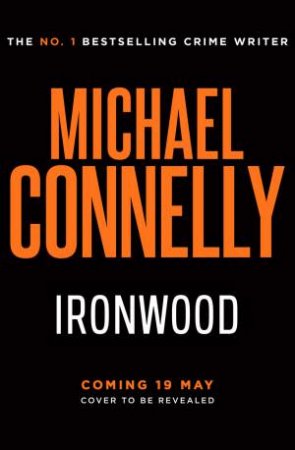 Ironwood by Michael Connelly
