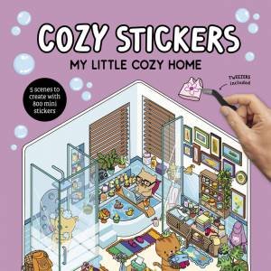 Cozy Stickers: My Little Cozy Home by Alain Boyer