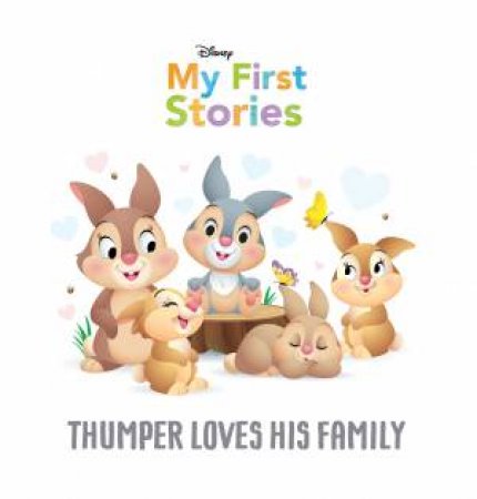 Thumper Loves His Family (Disney: My First Stories) by Various