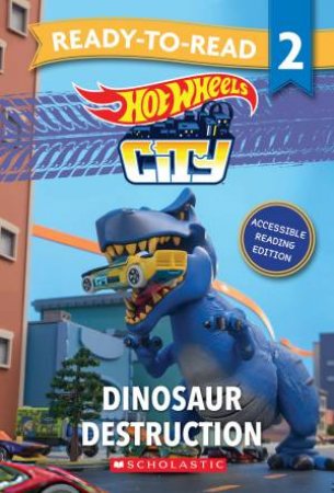 Hot Wheels City: Dinosaur Destruction – Ready-To-Read Level 2 by Various