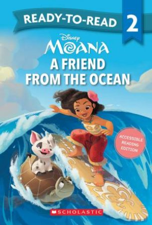 Moana: A Friend From The Ocean - Ready-To-Read Level 2 by Various