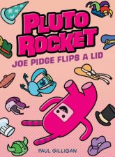Joe Pidge Flips a Lid Pluto Rocket 2