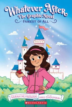 Fairest Of All by Sarah Mlynowski & Anu Chouhan