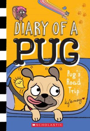 Pug's Road Trip (Diary of a Pug #7) by Kyla May