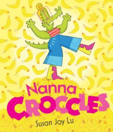 Nanna Croccles by Susan Lu