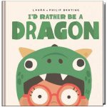 Id Rather be a Dragon