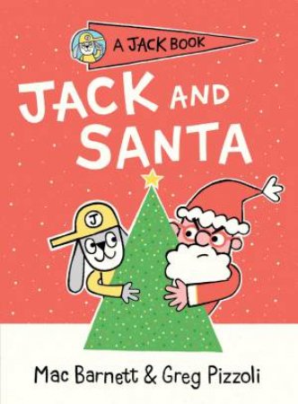 Jack and Santa by Mac Barnett & Greg Pizzoli