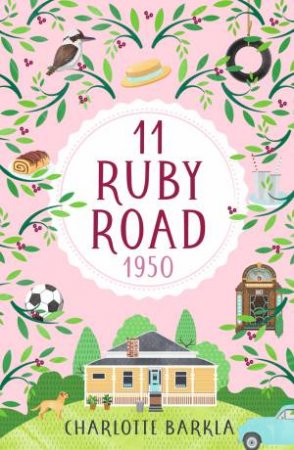 11 Ruby Road: 1950 by Charlotte Barkla