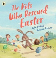 The Kids Who Rescued Easter
