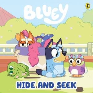 Bluey: Hide and Seek by Bluey